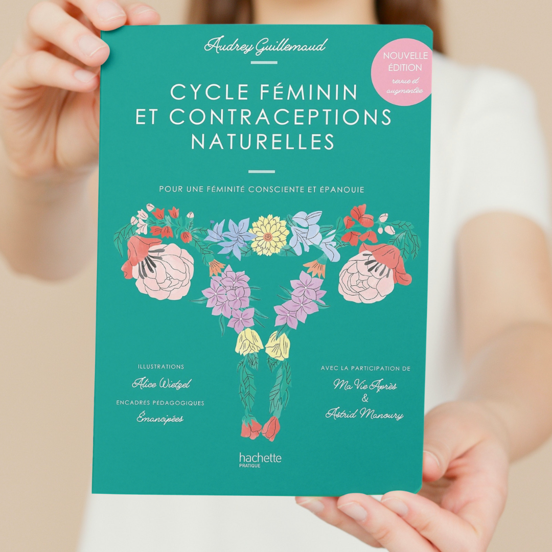 Cycle féminin et contraceptions naturelles - Audrey Guillemaud