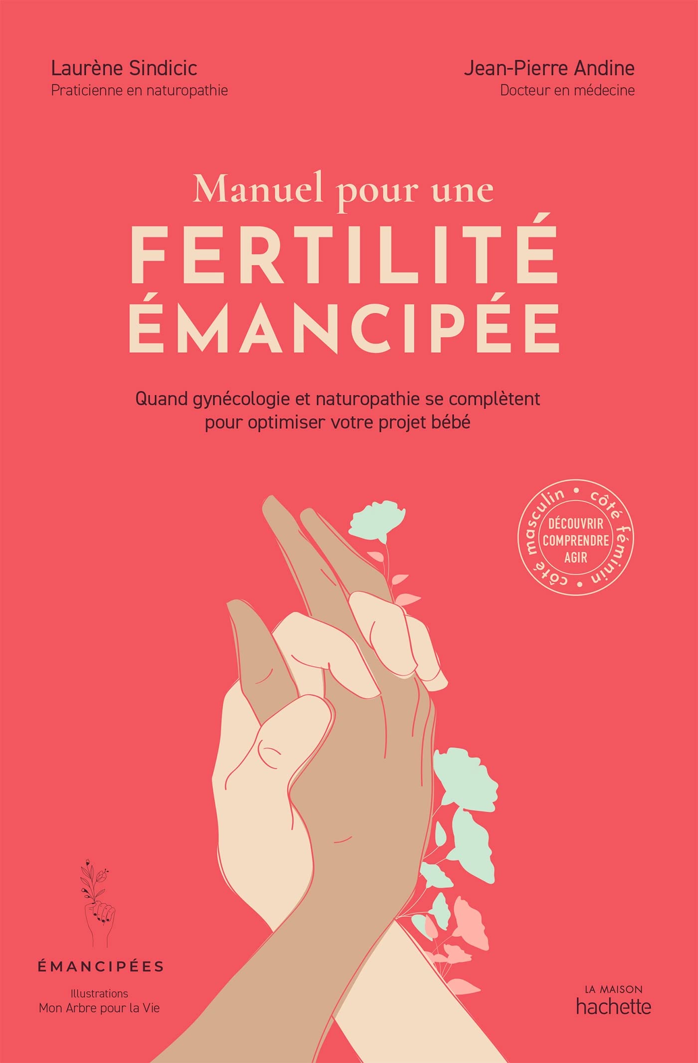 Manuel pour une fertilité émancipée - Laurène Sindicic & Dr Jean-Pierre Andine